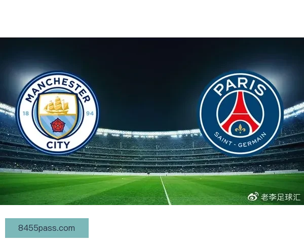 欧冠焦点战全场集锦豪门对决进球瞬间与战术博弈回顾精彩看点解析